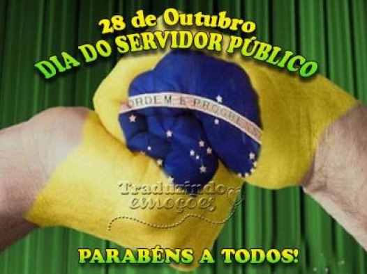 PARABÉNS A TODOS OS SERVIDORES PÚBLICOS