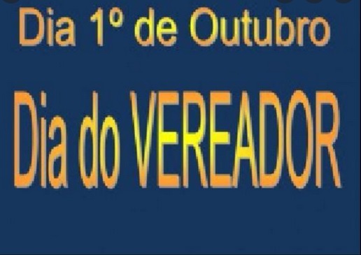 1º DE OUTUBRO – DIA DO VEREADOR(A)